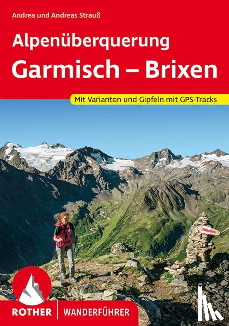 Strauß, Andrea, Strauß, Andreas - Alpenüberquerung Garmisch - Brixen