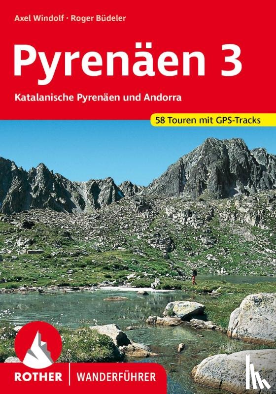 Büdeler, Roger, Windolf, Axel - Pyrenäen Band 3: Katalanische Pyrenäen und Andorra