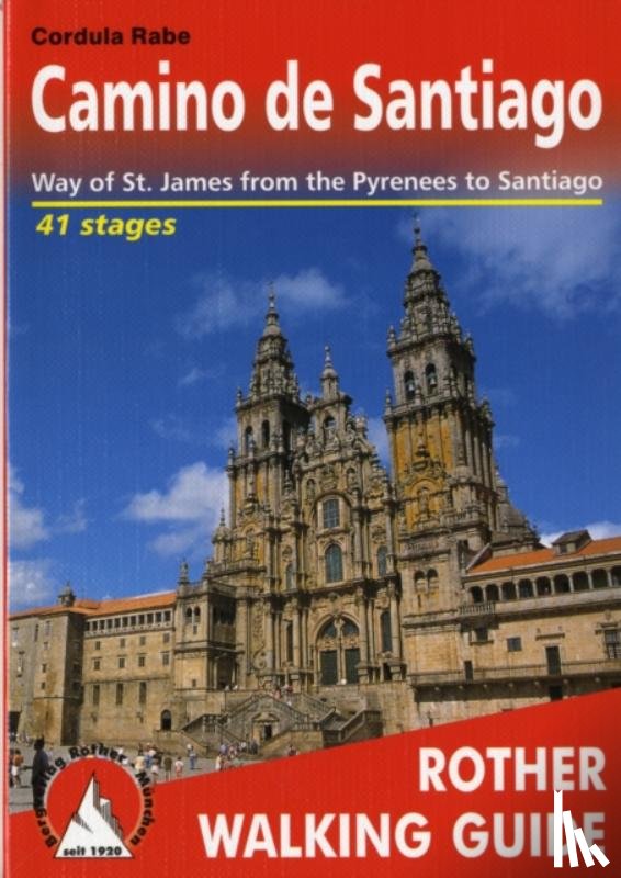 Rabe, Cordula - Camino de Santiago walking g. 42W Pyrenees to Santiago