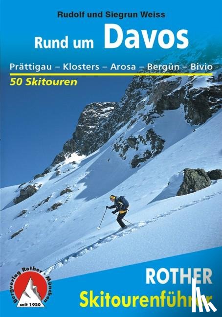 Weiss, Rudolf, Weiss, Siegrun - Rund um Davos
