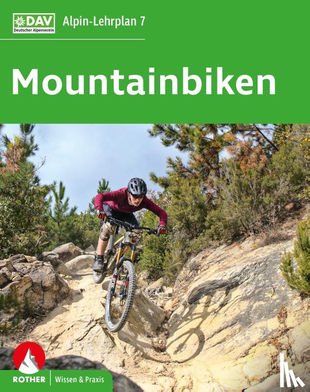 Bielig, Norman, Laar, Matthias, Bornhak, Antje - Alpin-Lehrplan 7: Mountainbiken
