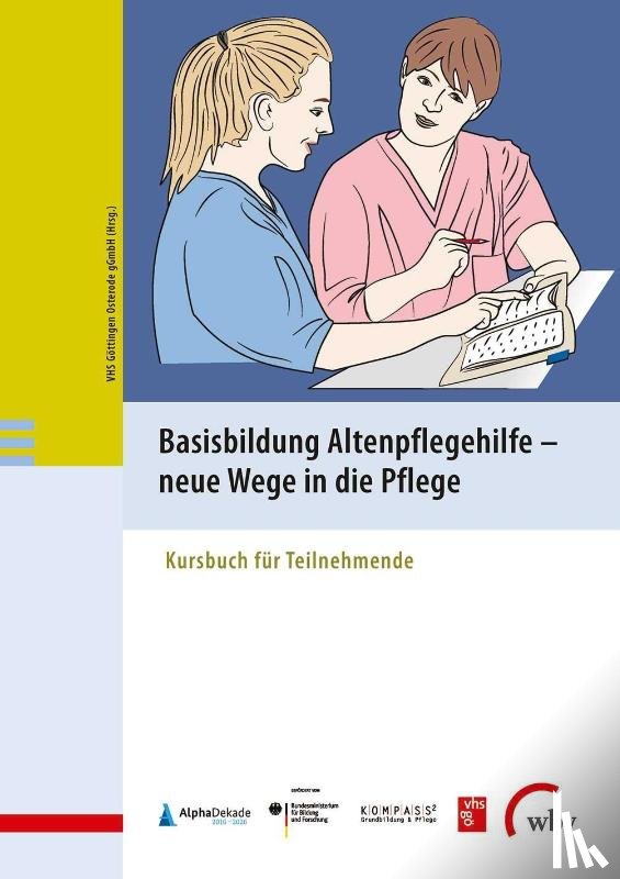  - Basisbildung Altenpflegehilfe - neue Wege in die Pflege