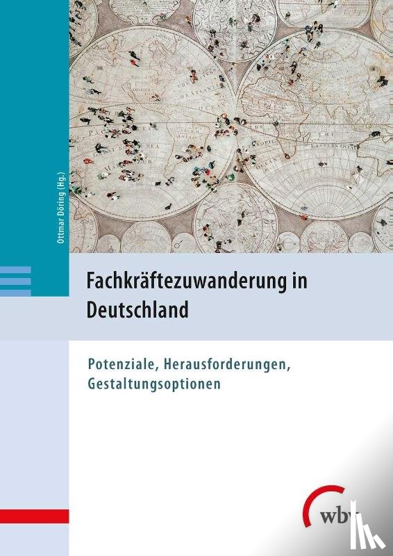  - Fachkräftezuwanderung in Deutschland