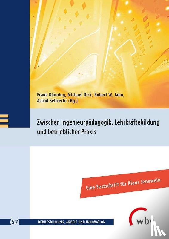  - Zwischen Ingenieurpädagogik, Lehrkräftebildung und betrieblicher Praxis