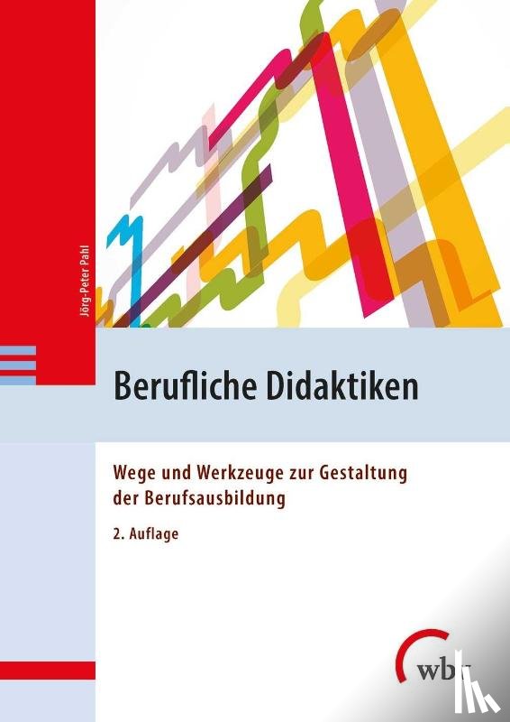Pahl, Jörg-Peter - Berufliche Didaktiken