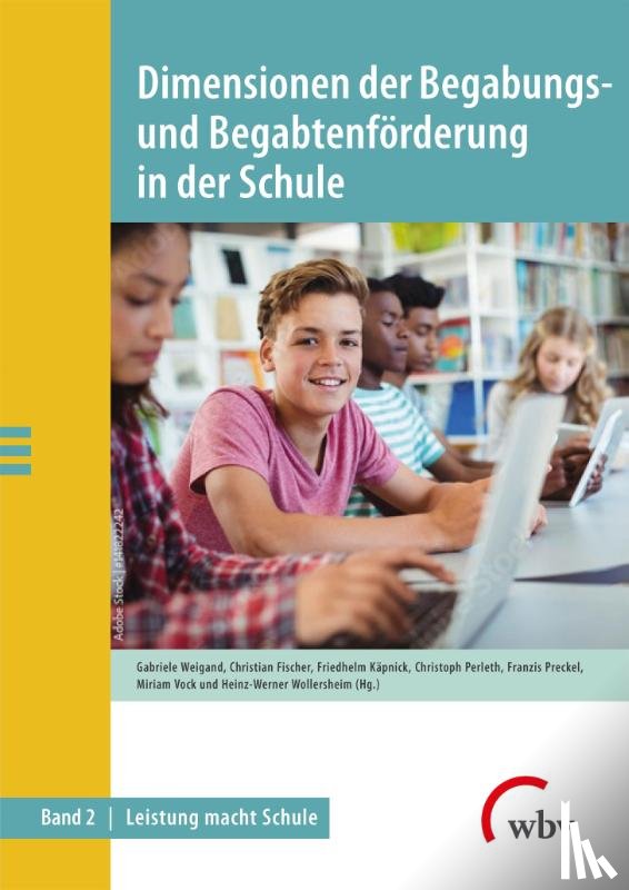  - Dimensionen der Begabungs- und Begabtenförderung in der Schule