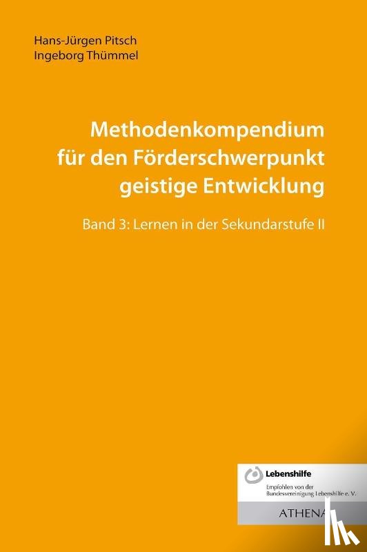 Pitsch, Hans-Jürgen, Thümmel, Ingeborg - Methodenkompendium für den Förderschwerpunkt geistige Entwicklung