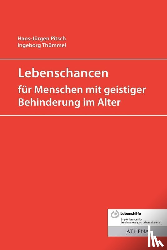 Pitsch, Hans-Jürgen, Thümmel, Ingeborg - Lebenschancen für alte Menschen mit geistiger Behinderung