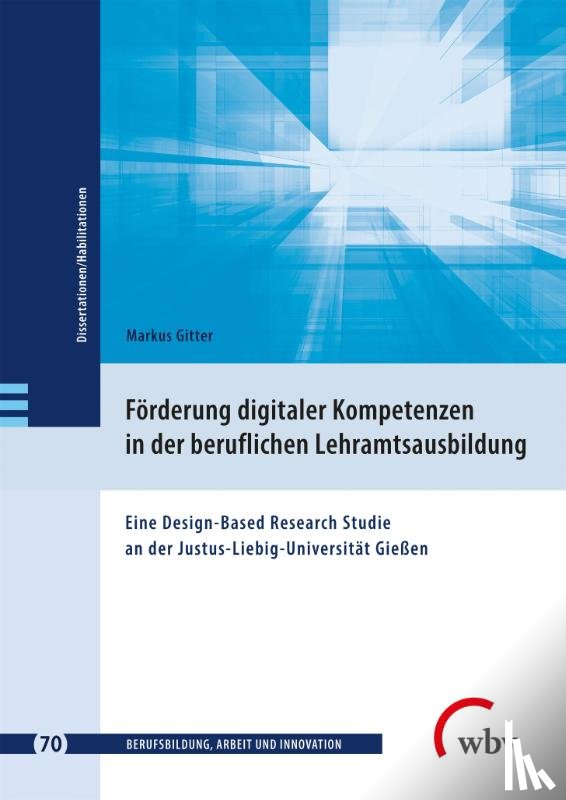 Gitter, Markus - Förderung digitaler Kompetenzen in der beruflichen Lehramtsausbildung
