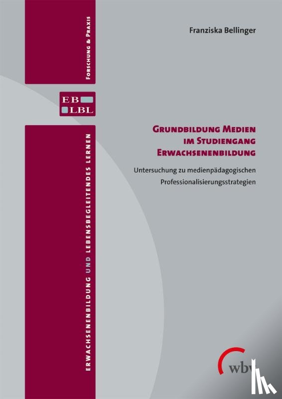 Bellinger, Franziska - Grundbildung Medien im Studiengang Erwachsenenbildung