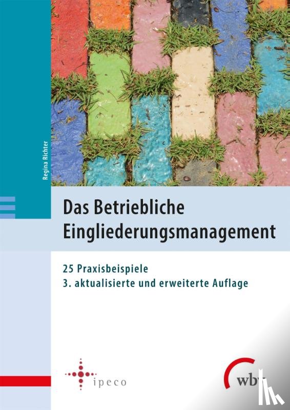  - Das Betriebliche Eingliederungsmanagement