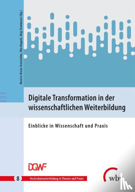  - Digitale Transformation in der wissenschaftlichen Weiterbildung