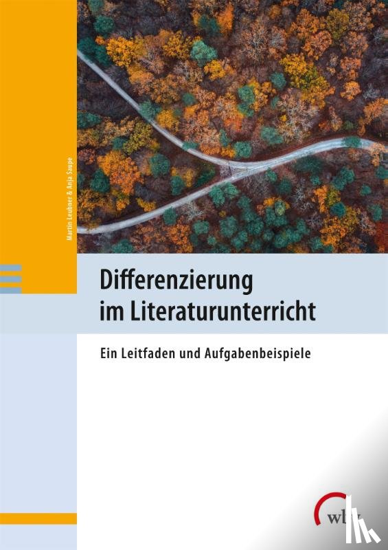 Leubner, Martin, Saupe, Anja - Differenzierung im Literaturunterricht