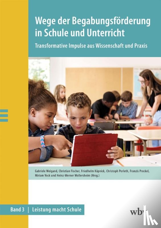  - Wege der Begabungsförderung in Schule und Unterricht
