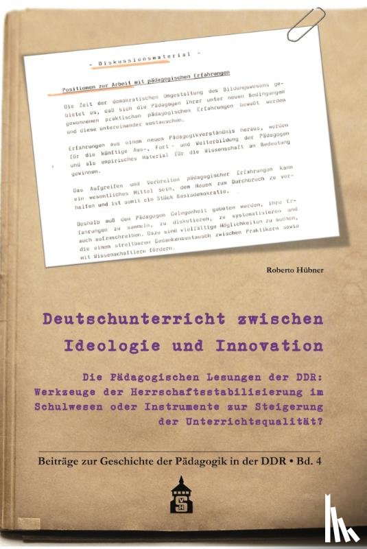Hübner, Roberto - Deutschunterricht zwischen Ideologie und Innovation