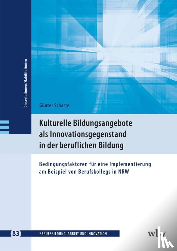 Scharte, Günter - Kulturelle Bildungsangebote als Innovationsgegenstand in der beruflichen Bildung