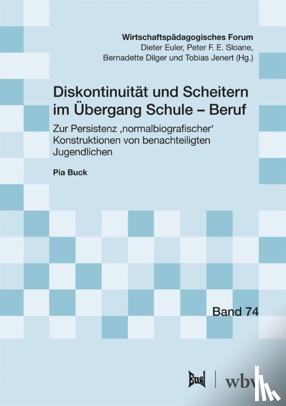 Buck, Pia - Diskontinuität und Scheitern im Übergang Schule - Beruf