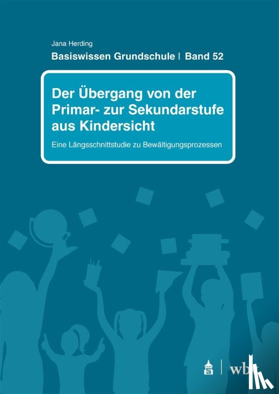 Herding, Jana - Der Übergang von der Primar- zur Sekundarstufe aus Kindersicht