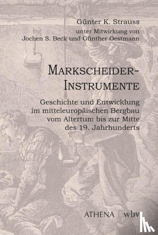 Strauss, Günter K., Beck, Jochen S., Oestmann, Günther - Markscheider-Instrumente