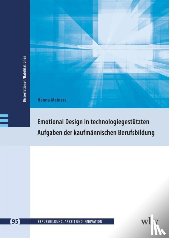 Meiners, Hanna - Emotional Design in technologiegestützten Aufgaben der kaufmännischen Berufsbildung