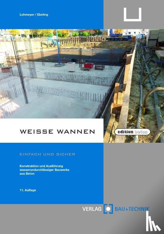 Lohmeyer, Gottfried, Ebeling, Karsten - Weiße Wannen - einfach und sicher