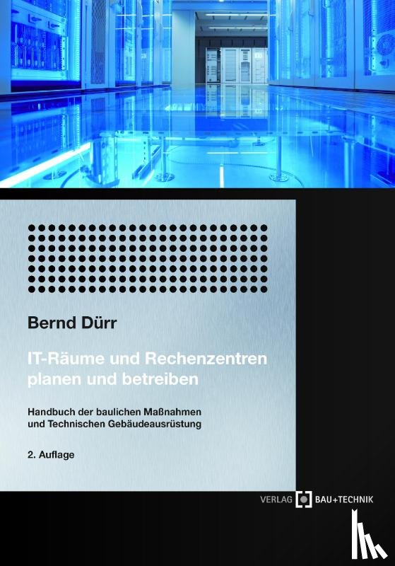 Dürr, Bernd - IT-Räume und Rechenzentren planen und betreiben