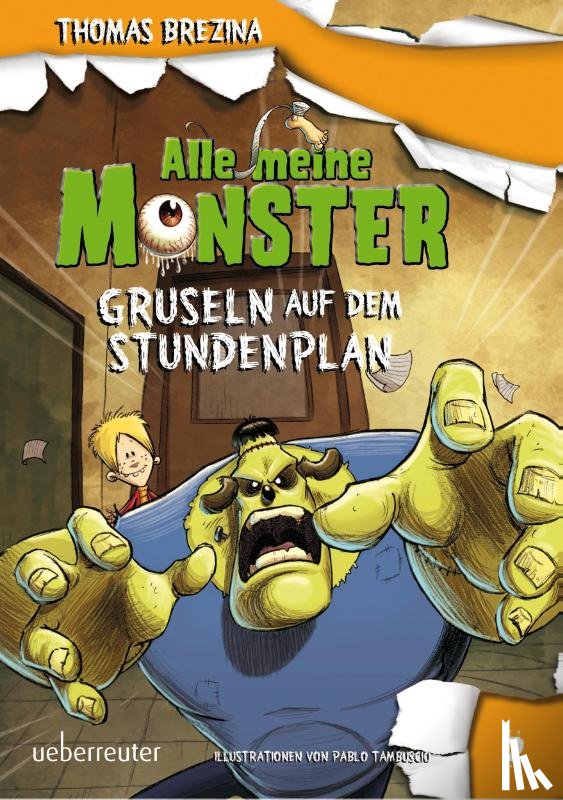Brezina, Thomas - Alle meine Monster. Gruseln auf dem Stundenplan