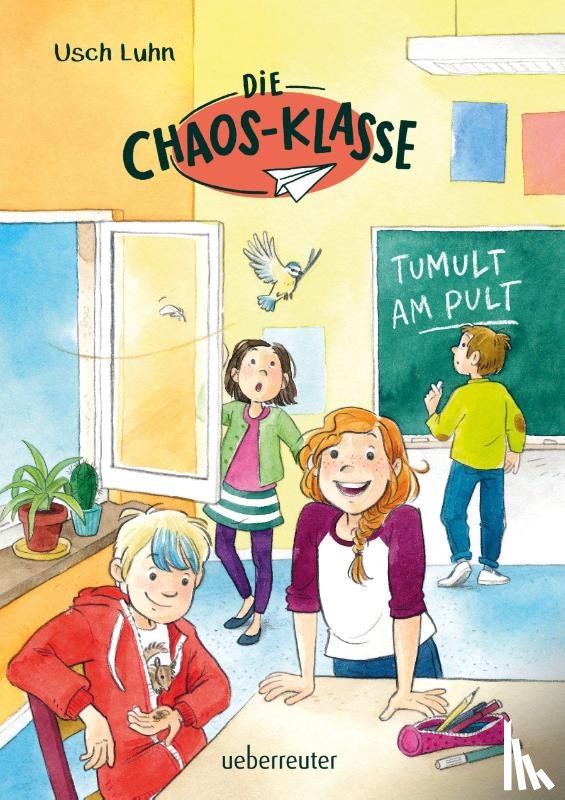Luhn, Usch - Die Chaos-Klasse - Tumult am Pult
