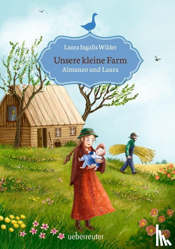 Ingalls Wilder, Laura - Unsere kleine Farm - Almanzo und Laura