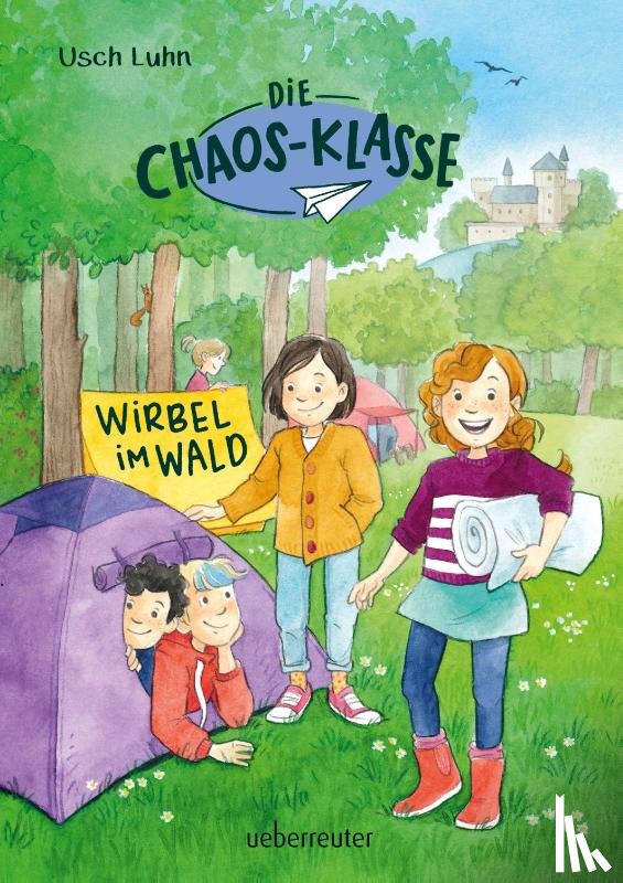 Luhn, Usch - Die Chaos-Klasse - Wirbel im Wald