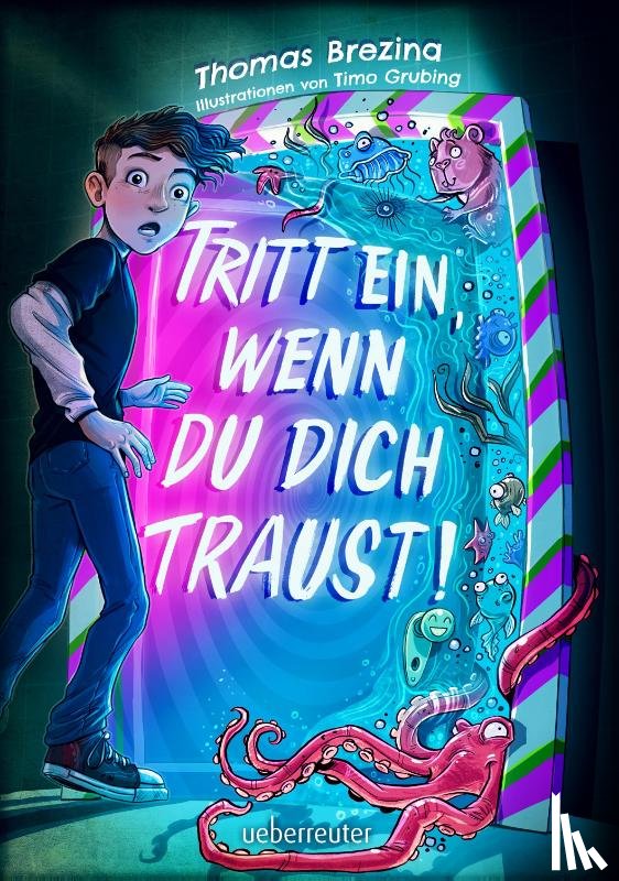 Brezina, Thomas - Tritt ein, wenn du dich traust! (Tritt ein!, Bd. 1)