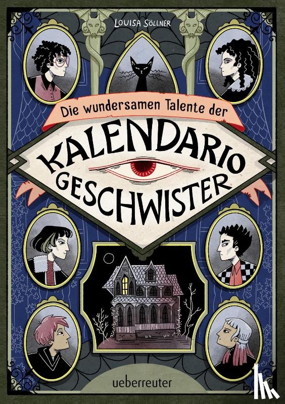 Söllner, Louisa - Die wundersamen Talente der Kalendario-Geschwister: Skurril, komisch, magisch - eine Detektivgeschichte der besonderen Art!