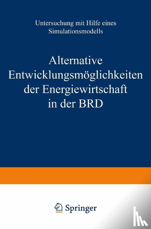 Rath-Nagel - Alternative Entwicklungsmeoglichkeiten Der Energiewirtschaft in Der BRD