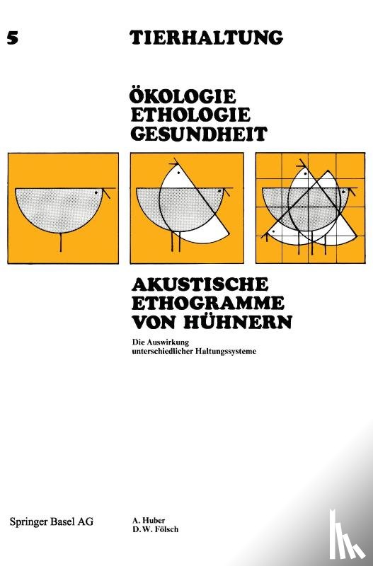 Huber, Foelsch - Akustische Ethogramme Von Huhnern