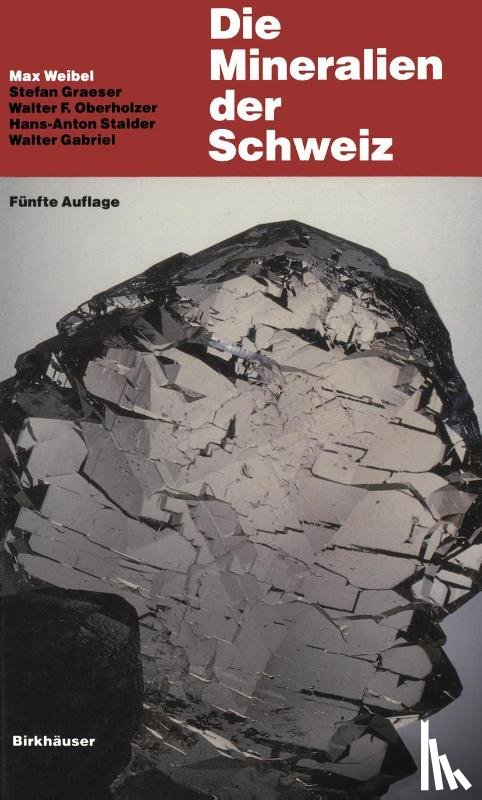 Max Weibel - Die Mineralien Der Schweiz