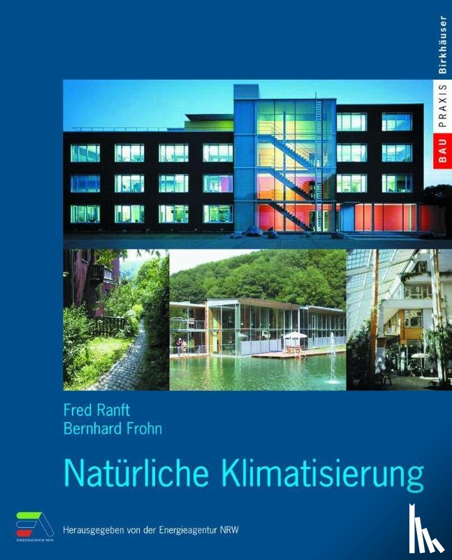 Fred Ranft, Bernhard Frohn, Energieagentur Nrw - Naturliche Klimatisierung