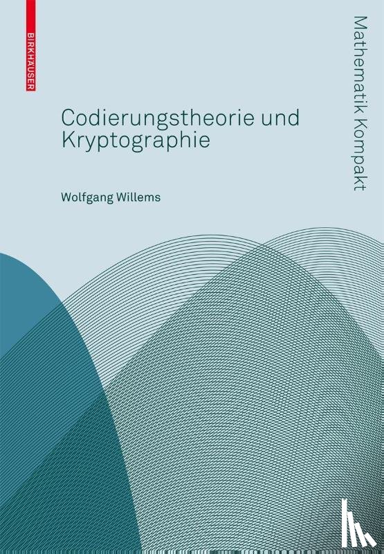 Willems, Wolfgang - Codierungstheorie und Kryptographie