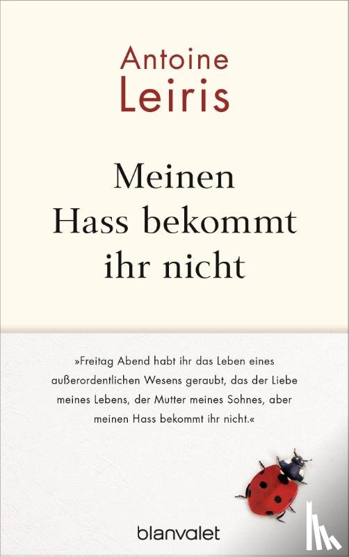 Leiris, Antoine - Meinen Hass bekommt ihr nicht