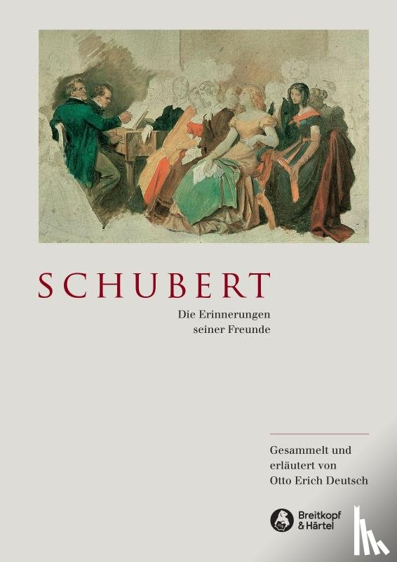  - Schubert - Die Erinnerungen seiner Freunde