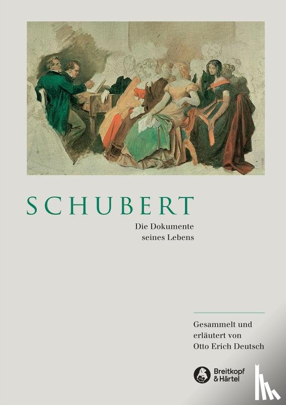 Deutsch, Otto E - Schubert - Die Dokumente seines Lebens