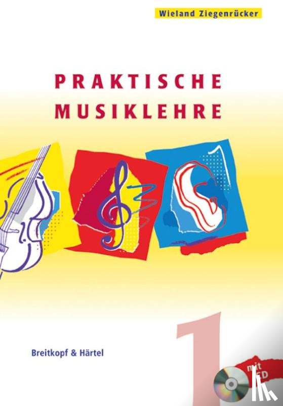 Ziegenrücker, Wieland - Praktische Musiklehre. Heft 1