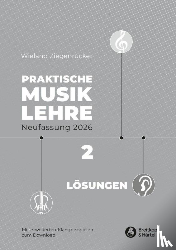 Ziegenrücker, Wieland - Praktische Musiklehre Heft 2