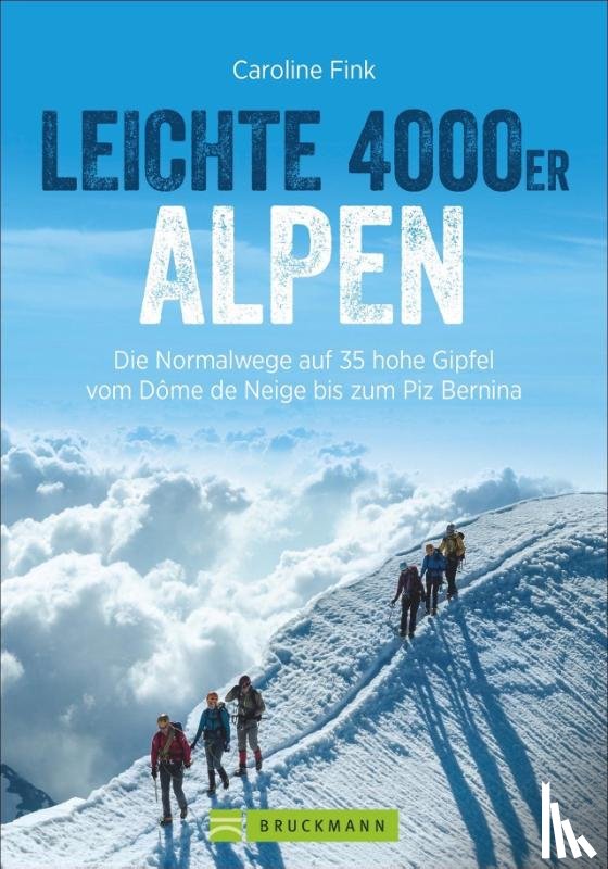 Fink, Caroline - Leichte 4000er Alpen