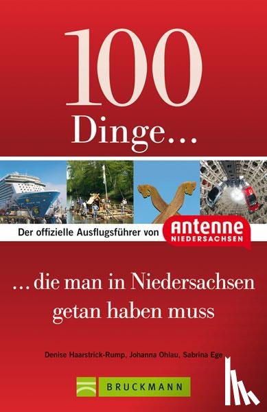Haarstrick-Rump, Denise, Ohlau, Johanna, Ege, Sabrina - 100 Dinge, die man in Niedersachsen getan haben muss