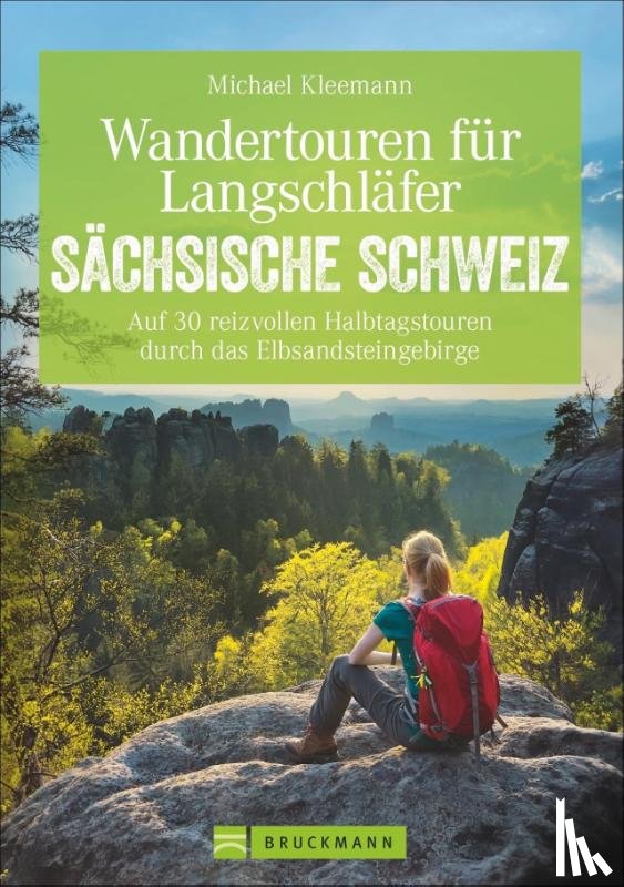 Kleemann, Michael - Wandertouren für Langschläfer Sächsische Schweiz