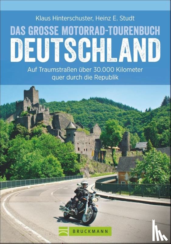 Hinterschuster, Klaus, Studt, Heinz E. - Das große Motorrad-Tourenbuch Deutschland