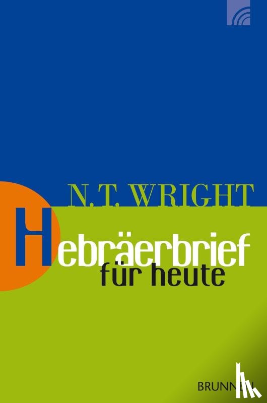 Wright, Nicholas Thomas - Hebräerbrief für heute