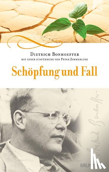 Bonhoeffer, Dietrich - Schöpfung und Fall