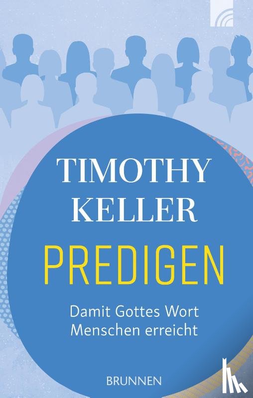 Keller, Timothy - Predigen