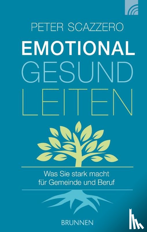 Scazzero, Peter - Emotional gesund leiten